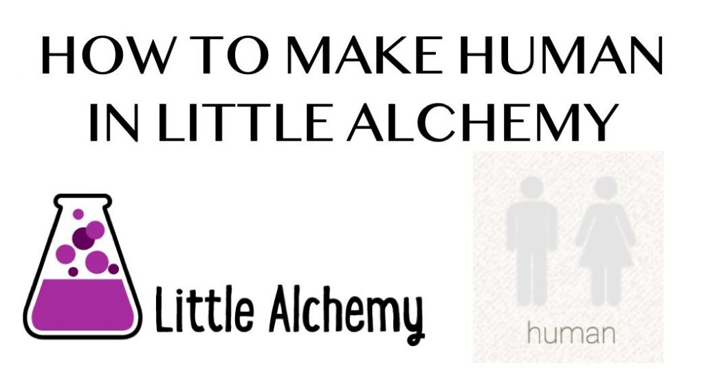 How to make Human in Little Alchemy