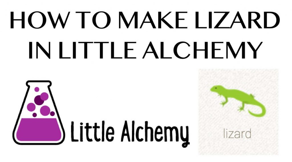 How to make Lizard in Little Alchemy
