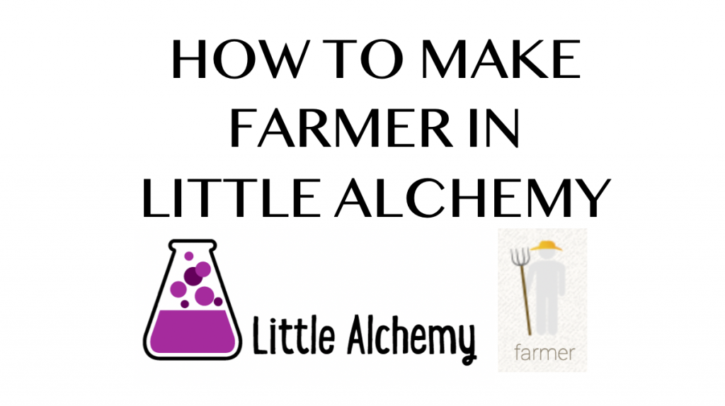 How to make Farmer in Little Alchemy