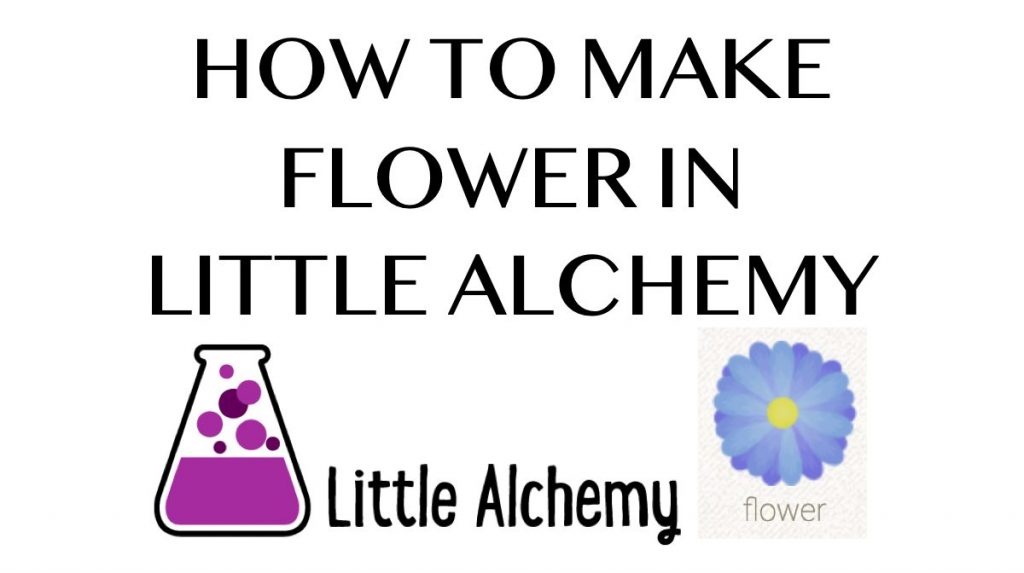How to make Flower in Little Alchemy