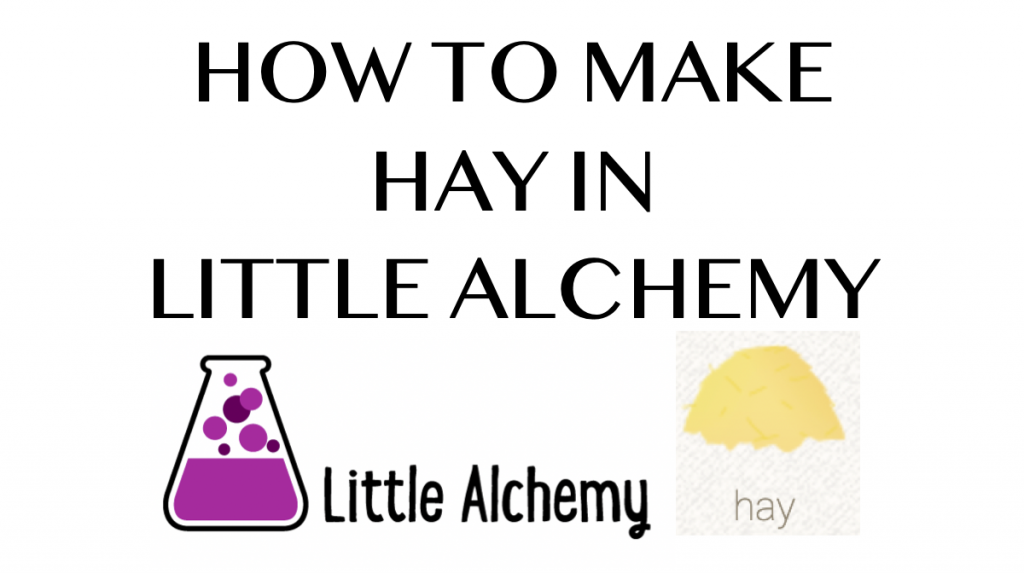 How to make Hay in Little Alchemy