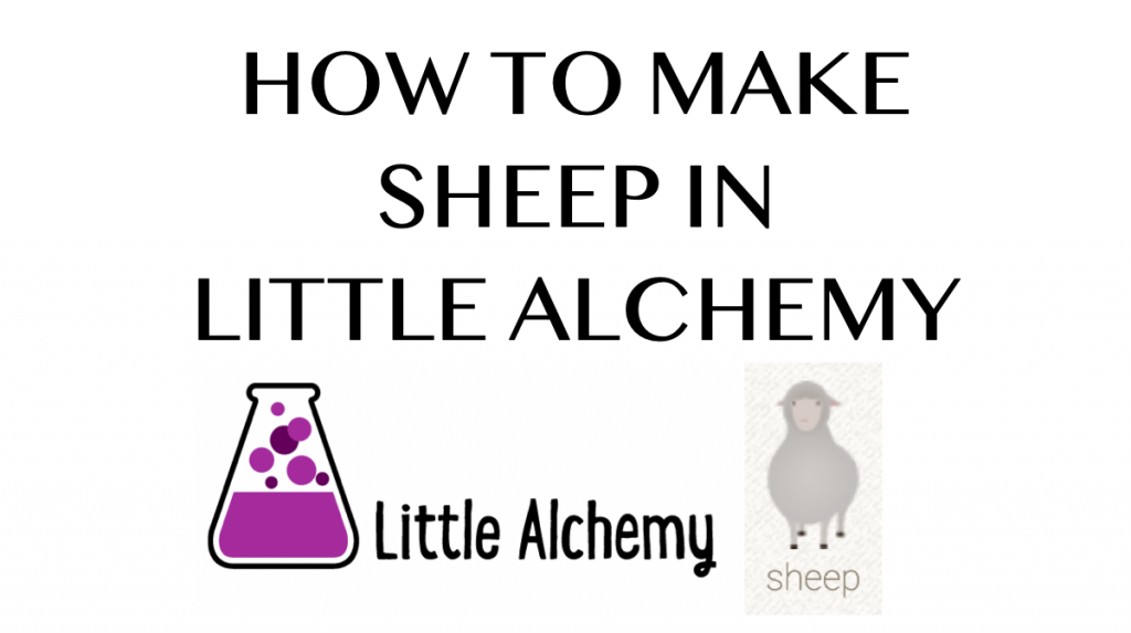 How to make Sheep in Little Alchemy