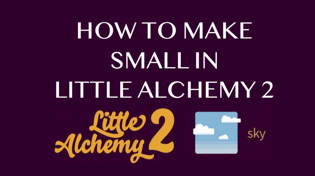 How to make Sky in Little Alchemy 2
