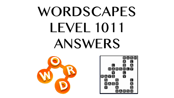 Wordscapes Level 1011 Answers