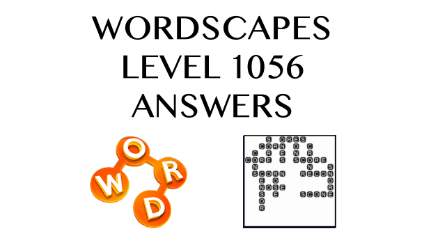 Wordscapes Level 1056 Answers