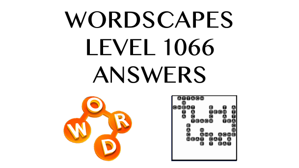 Wordscapes Level 1066 Answers