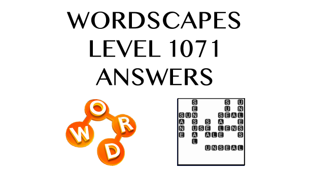 Wordscapes Level 1071 Answers