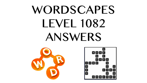 Wordscapes Level 1082 Answers