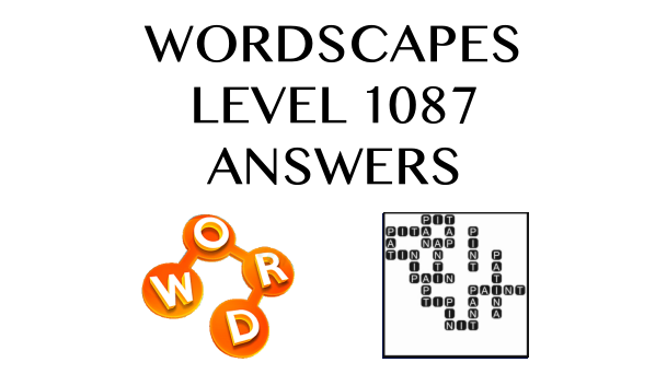 Wordscapes Level 1087 Answers