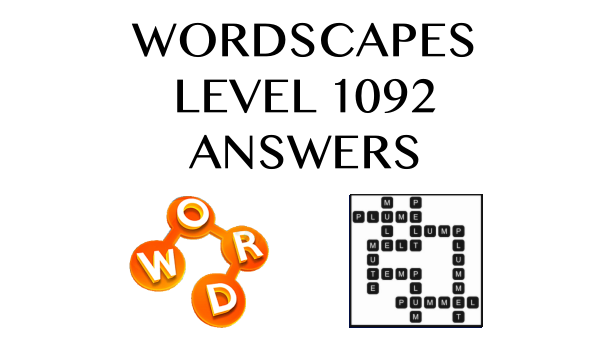 Wordscapes Level 1092 Answers