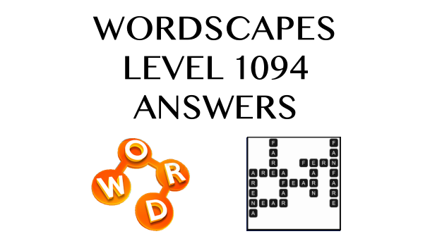 Wordscapes Level 1094 Answers