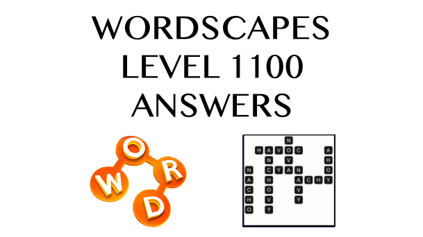 Wordscapes Level 1100 Answers