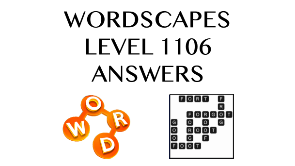 Wordscapes Level 1106 Answers