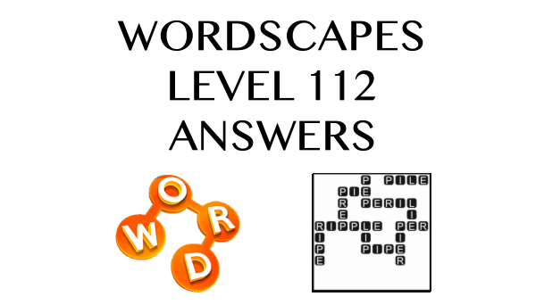 Wordscapes Level 112 Answers