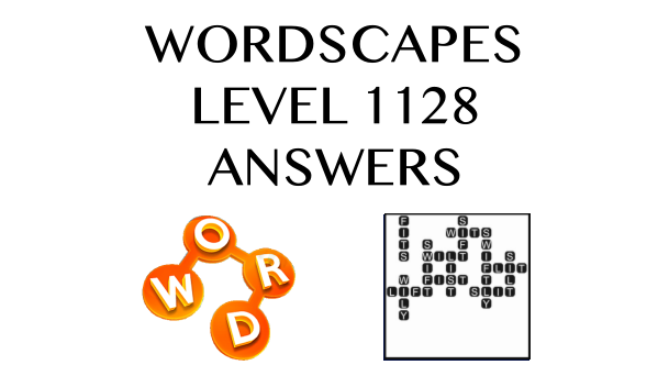 Wordscapes Level 1128 Answers