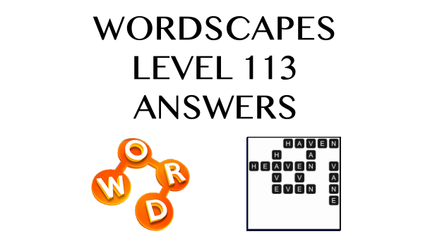 Wordscapes Level 113 Answers