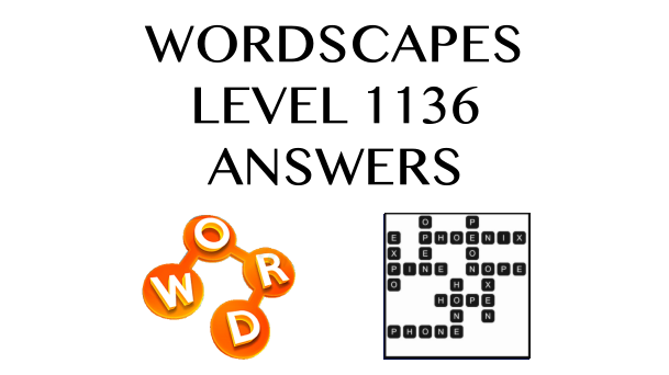 Wordscapes Level 1136 Answers