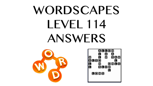 Wordscapes Level 114 Answers