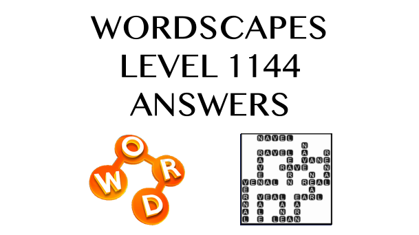 Wordscapes Level 1144 Answers