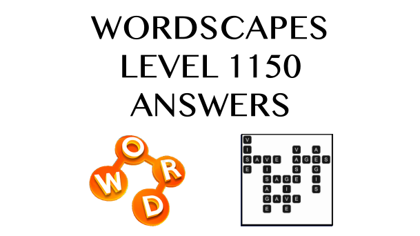 Wordscapes Level 1150 Answers