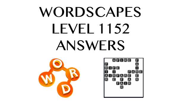 Wordscapes Level 1152 Answers