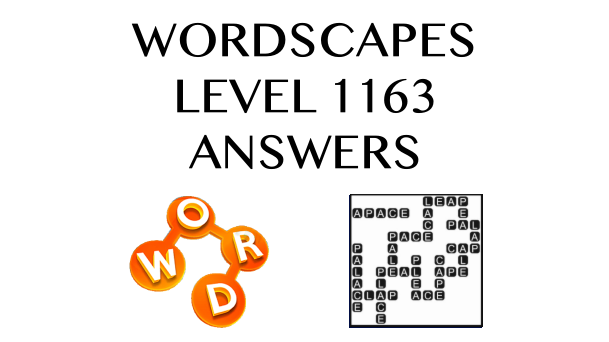 Wordscapes Level 1163 Answers