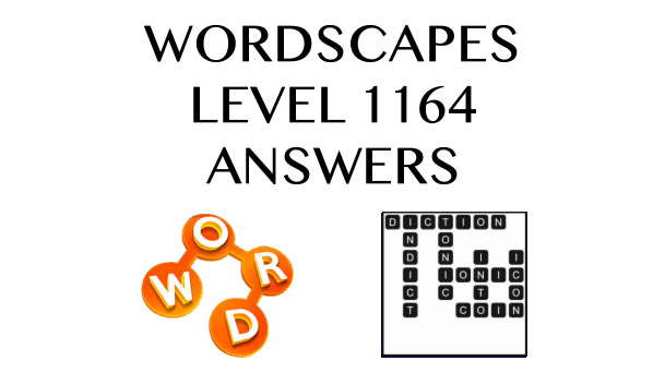 Wordscapes Level 1164 Answers