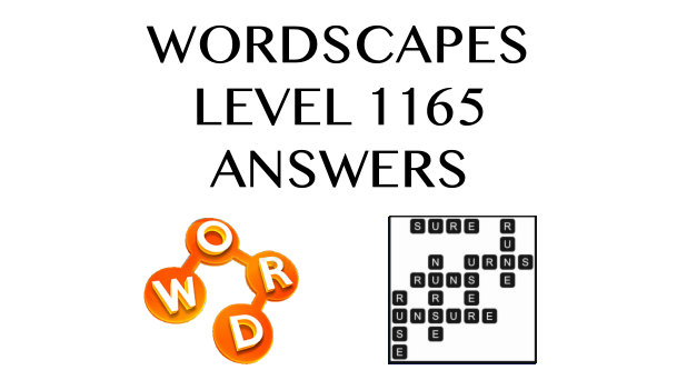 Wordscapes Level 1165 Answers