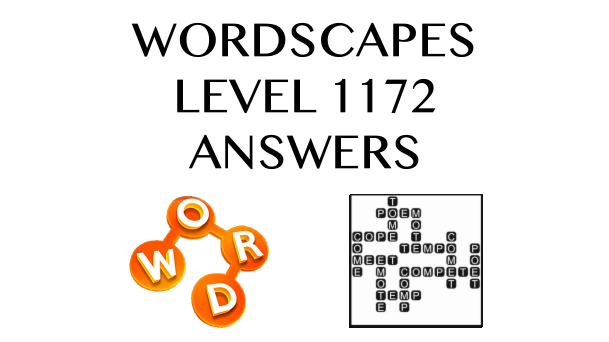 Wordscapes Level 1172 Answers