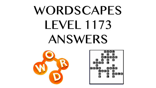 Wordscapes Level 1173 Answers