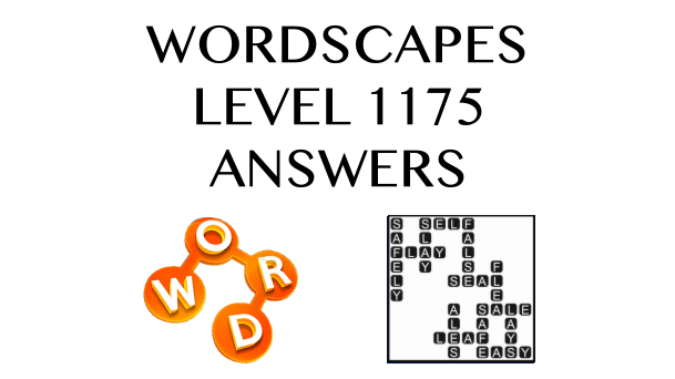 Wordscapes Level 1175 Answers