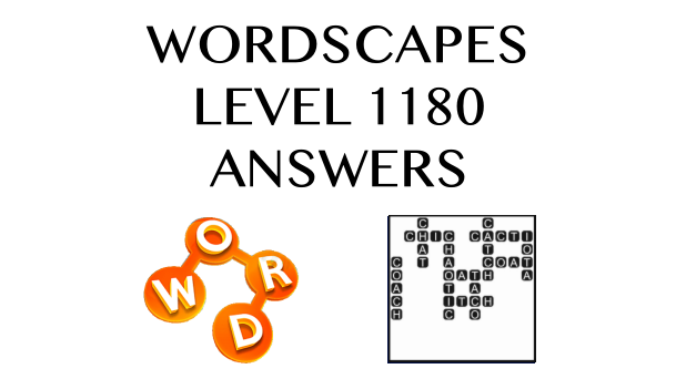 Wordscapes Level 1180 Answers