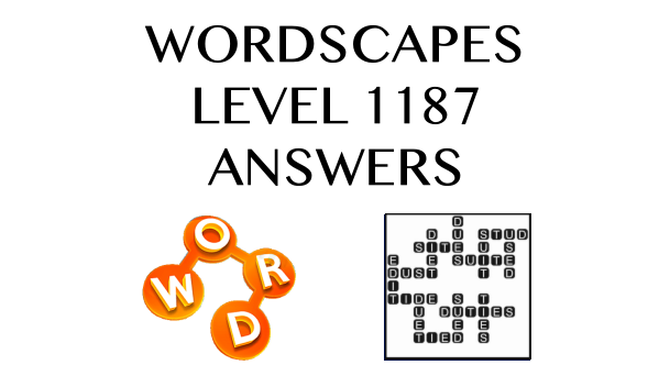 Wordscapes Level 1187 Answers