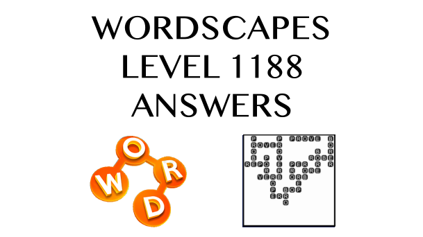 Wordscapes Level 1188 Answers