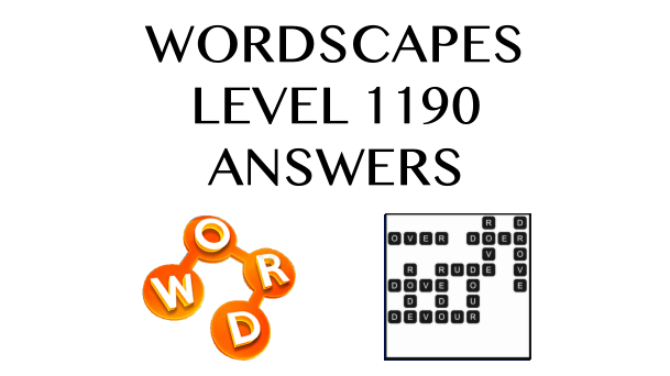 Wordscapes Level 1190 Answers