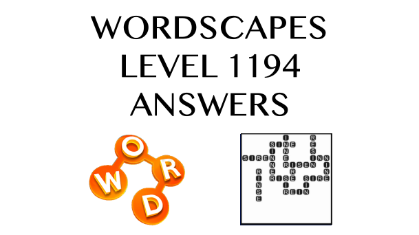 Wordscapes Level 1194 Answers