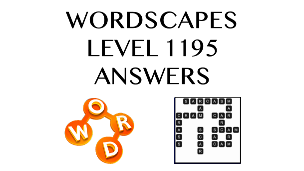 Wordscapes Level 1195 Answers