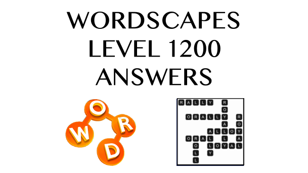 Wordscapes Level 1200 Answers