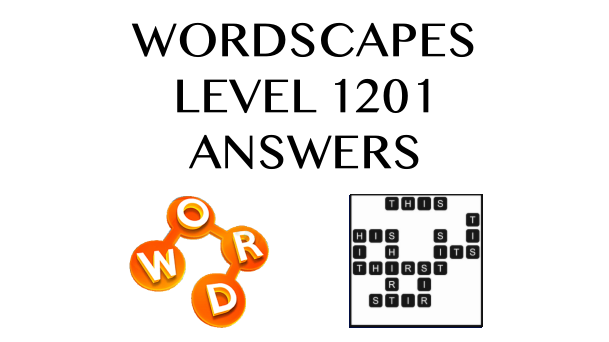 Wordscapes Level 1201 Answers