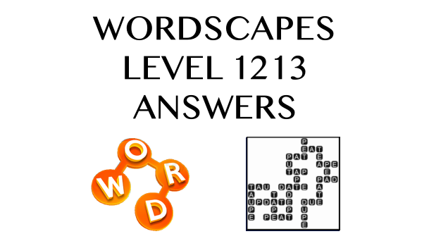 Wordscapes Level 1213 Answers