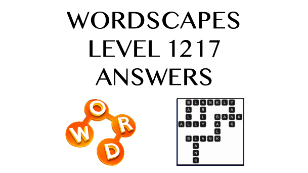 Wordscapes Level 1217 Answers