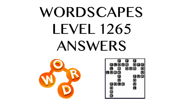 Wordscapes Level 1265 Answers