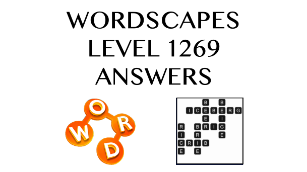 Wordscapes Level 1269 Answers