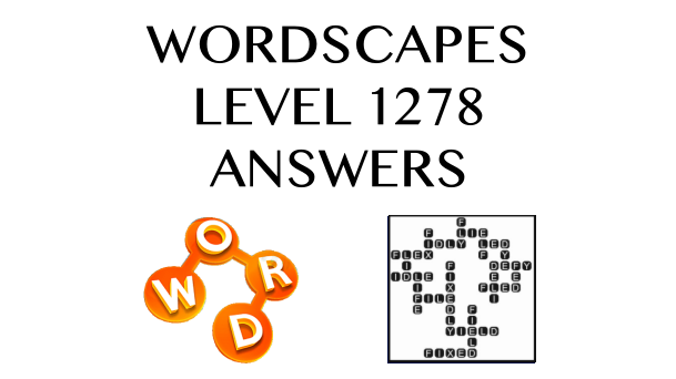 Wordscapes Level 1278 Answers