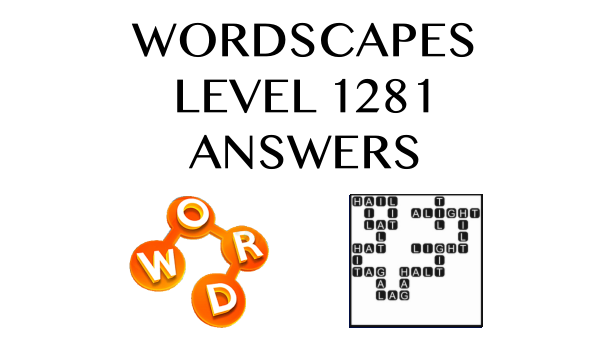 Wordscapes Level 1281 Answers