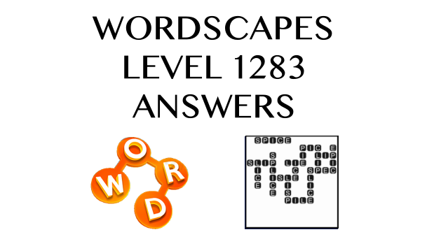 Wordscapes Level 1283 Answers