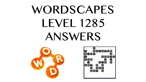 Wordscapes Level 1285 Answers