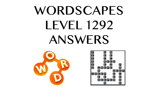 Wordscapes Level 1292 Answers