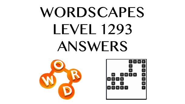 Wordscapes Level 1293 Answers