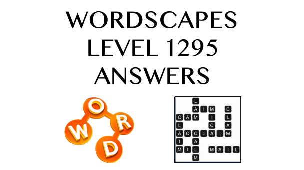 Wordscapes Level 1295 Answers